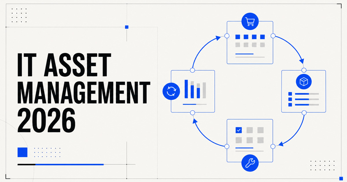 IT asset management: the 2026 reference guide